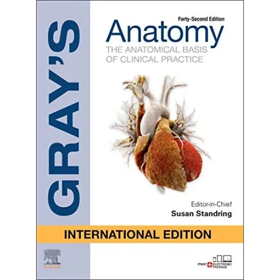 Grays Anatomy:The Anatomical Basis of Clinical Practice(IE)-42E