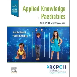 Applied Knowledge in Paediatrics: MRCPCH Mastercourse - 1E