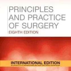 Principles and Practice of Surgery-8E