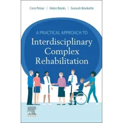 A Practical Approach to Interdisciplinary Complex Rehabilitation-1E