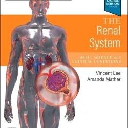 The Renal System: Systems of the Body Series - 3E