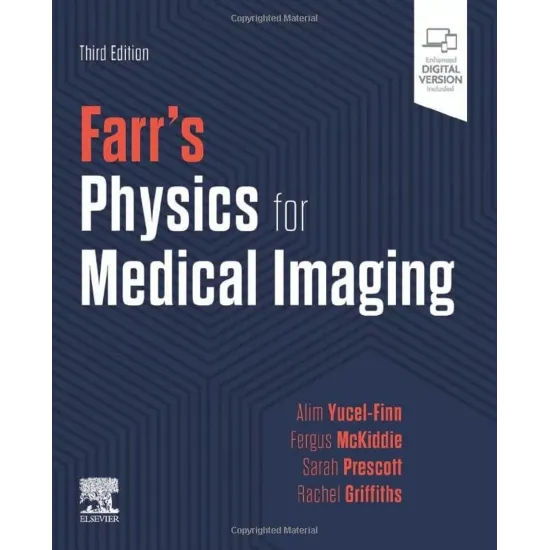 Farr's Physics for Medical Imaging-3E