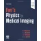 Farr's Physics for Medical Imaging-3E