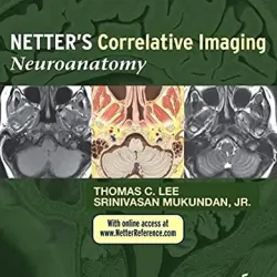 Netter’s Correlative Imaging: Neuroanatomy-1E