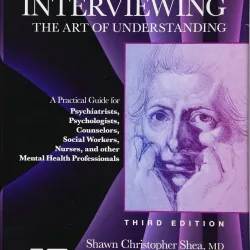 Psychiatric Interviewing: The Art of Understanding, with online video modules -3E