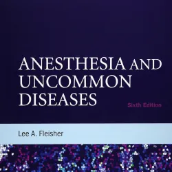 Anesthesia & Uncommon Diseases: Expert Consult  Online & Print - 6E