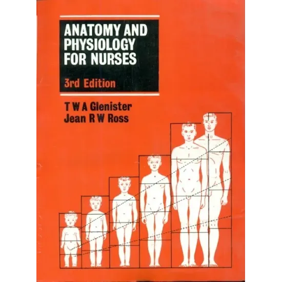 Anatomy And Physiology for Nurses, 3Ed (Pb 2004) 