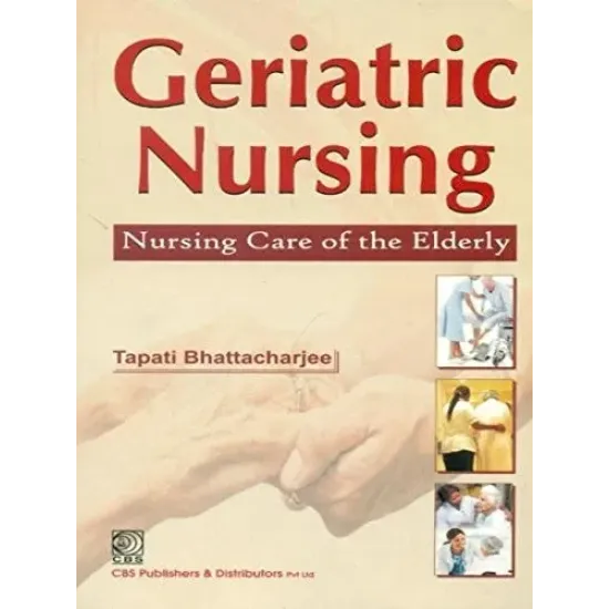 Geriatric Nursing: Nursing Care Of The Elderly (Pb-2014) 