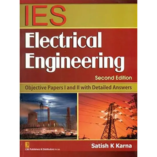 Ies Electrical Engineering (Objective Papers 1 & 11 With Detailed Answers, 2E (Pb-2013)