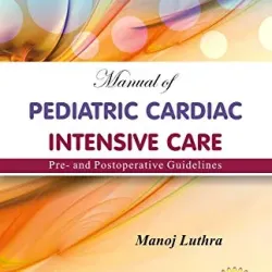 Manual of Paediatric Cardiac Intensive Care