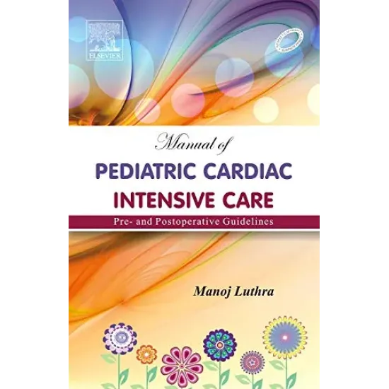 Manual of Paediatric Cardiac Intensive Care