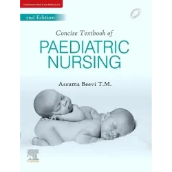 Concise Textbook for Paediatric Nursing - 2E