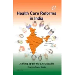 Health Care Reforms in India: Making Up for the Lost Decades - 1E