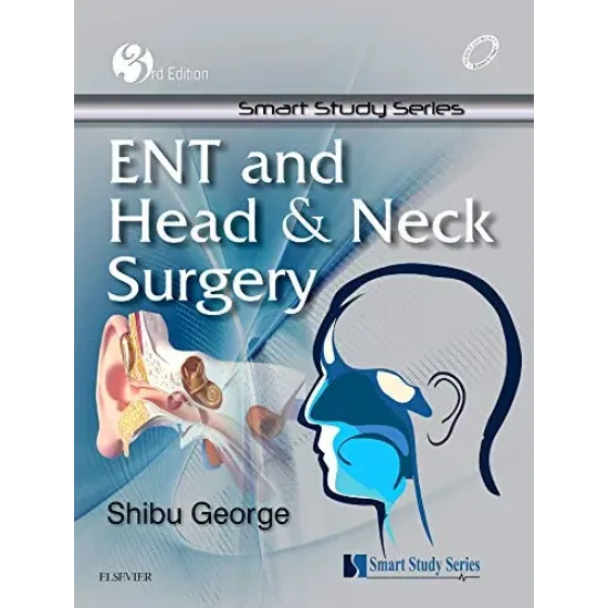 Smart Study Series: ENT and Head & Neck Surgery - 3E