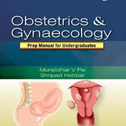 Obstetrics & Gynaecology-Prep Manual for Undergraduates Students - 1E