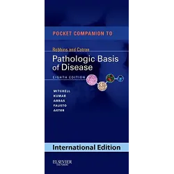 Pocket Companion to Robbins & Cotran Pathologic Basis Of Disease: 1st SAE