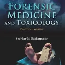 Forensic Medicine & Toxicology Practical Manual -1E