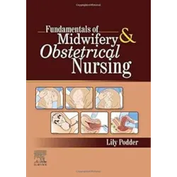 Fundamentals of Midwifery & Obstetrical Nursing - 1E