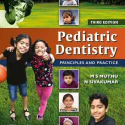 Paediatric Dentistry, Principles and Practice -3E