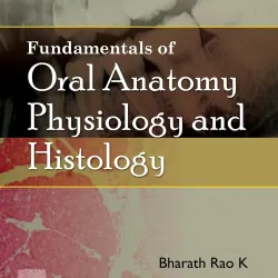 Fundamental of Oral Anatomy, Physiology and Histology