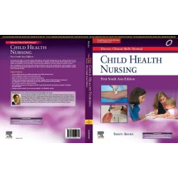 Elsevier Clinical Skills Manual Vol 3 Child Health Nursing (SAE) - 1E