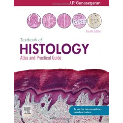 Textbook Of Histology: Atlas and Practical Guide - 4E