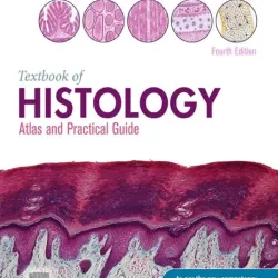 Textbook Of Histology: Atlas and Practical Guide - 4E