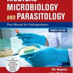 Medical Microbiology and Parasitology: Prep Manual for Undergraduates - 4E