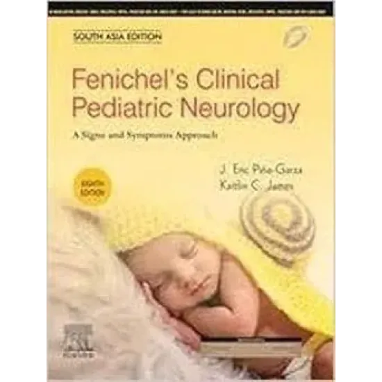 Fenichels Clinical Paediatric Neurology: A Signs and Symptoms Approach (SAE) - 8E