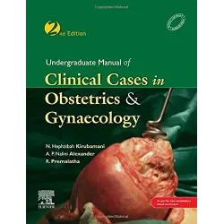 Undergraduate Manual of Clinical Cases in Obstetrics & Gynaecology -2E