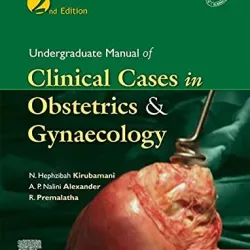 Undergraduate Manual of Clinical Cases in Obstetrics & Gynaecology -2E