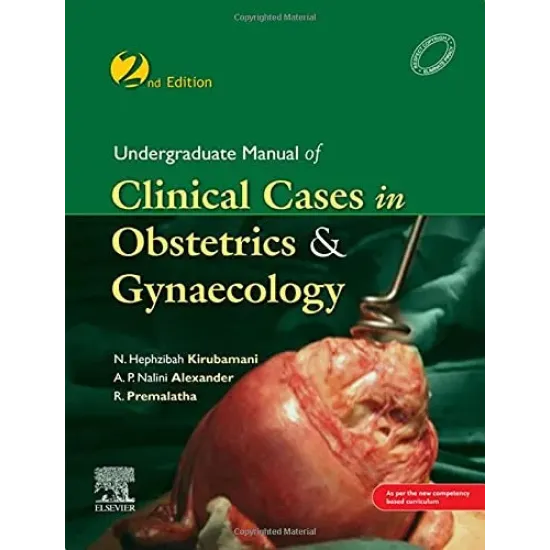 Undergraduate Manual of Clinical Cases in Obstetrics & Gynaecology -2E