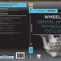 Wheelers Dental Anatomy, Physiology and Occlusion (SAE) - 2E