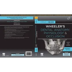 Wheelers Dental Anatomy, Physiology and Occlusion (SAE) - 2E