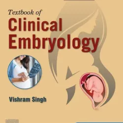 Textbook of Clinical Embryology -3E