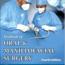 Textbook of Oral & Maxillofacial Surgery -4E