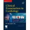 Clinical Examination in Cardiology -3E