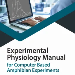 Experimental Physiology Manual For Computer Based Amphibian Experiments