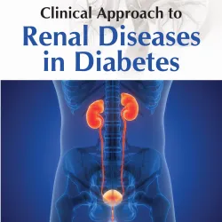 Clinical Approach To Renal Diseases In Diabetes