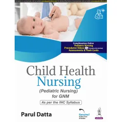 Child Health Nursing (Pediatric Nursing For Gnm)