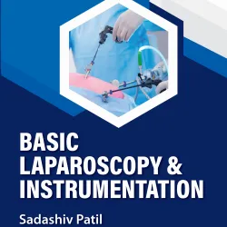 Basic Laparoscopy & Instrumentation