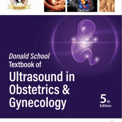 Donald School Textbook Of Ultrasound In Obstetrics & Gynecology