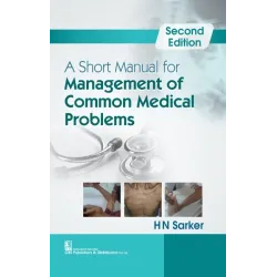 A Short Manual For Management Of Common Medical Problems 2Ed (Pb 2017) 