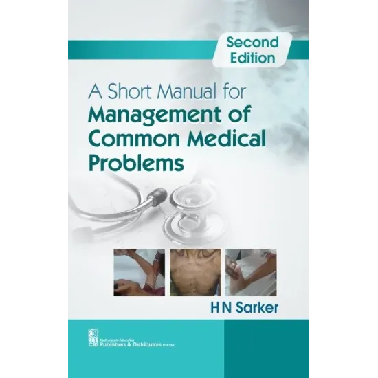 A Short Manual For Management Of Common Medical Problems 2Ed (Pb 2017) 