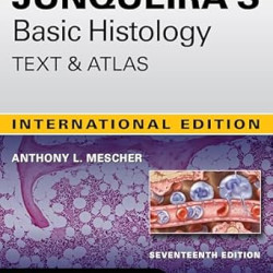 Junquira's basic histology text & atlas 17e (ie) 2024